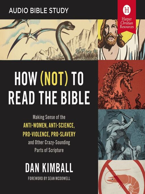 Title details for How (Not) to Read the Bible by Dan Kimball - Available